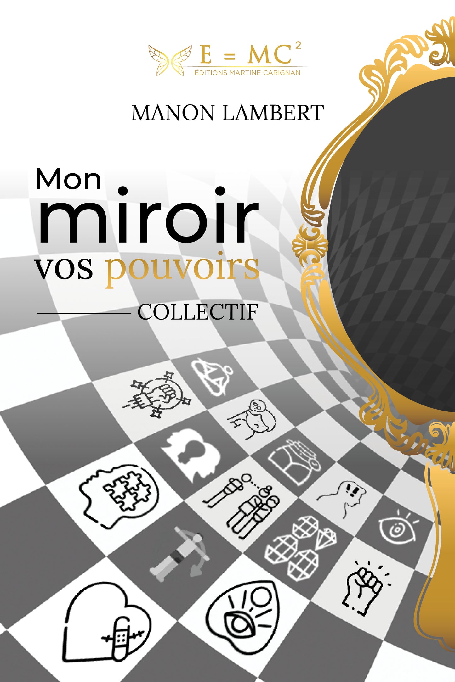 Mon miroir, vos pouvoirs - Le collectif